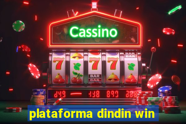 plataforma dindin win